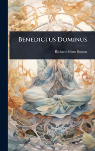 Benedictus Dominus - (Hardback or Cased Book)