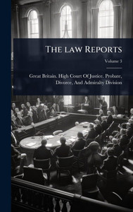 The law Reports - (Hardback or Cased Book)