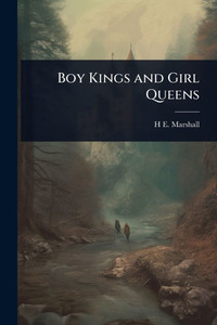 Boy Kings and Girl Queens - (Paperback or Softback)