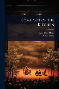 Come out of the Kitchen - (Paperback or Softback) Come out of the Kitchen - (Paperback or Softback)