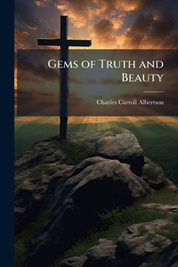 Gems of Truth and Beauty - (Paperback or Softback) Gems of Truth and Beauty - (Paperback or Softback)