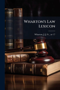 Wharton's Law Lexicon - (Paperback or Softback)