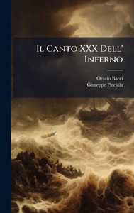 Il Canto XXX Dell' Inferno - (Hardback or Cased Book)