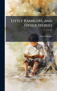 Little Ramblers, and Other Stories - (Hardback or Cased Book) Little Ramblers, and Other Stories - (Hardback or Cased Book)