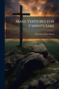 Make Ventures for Christ's Sake - (Paperback or Softback)
