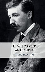 E. M. Forster And Music
