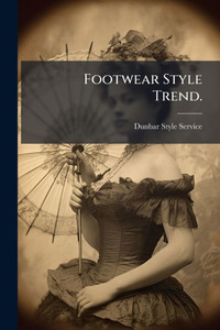 Footwear Style Trend. - (Paperback or Softback) Footwear Style Trend. - (Paperback or Softback)