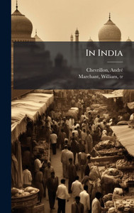 In India - (Hardback or Cased Book) In India - (Hardback or Cased Book)
