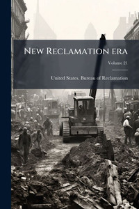 New Reclamation era - (Paperback or Softback) New Reclamation era - (Paperback or Softback)