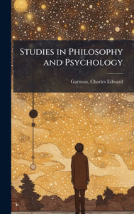 Studies in Philosophy and Psychology - (Hardback or Cased Book) Studies in Philosophy and Psychology - (Hardback or Cased Book)