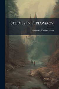 Studies in Diplomacy; - (Paperback or Softback) Studies in Diplomacy; - (Paperback or Softback)