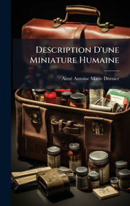 Description D'une Miniature Humaine Description D'une Miniature Humaine