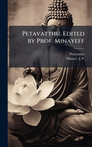 Petavatthu. Edited by Prof. Minayeff Petavatthu. Edited by Prof. Minayeff