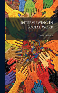 Interviewing In Social Work