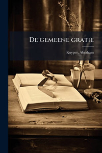 De gemeene gratie De gemeene gratie
