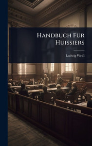 Handbuch FÃ1/4r Huissiers - (Hardback or Cased Book) Handbuch FÃ1/4r Huissiers - (Hardback or Cased Book)