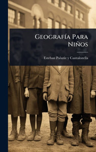 GeografÃ-a Para Niños - (Hardback or Cased Book) GeografÃ-a Para Niños - (Hardback or Cased Book)