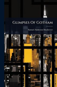 Glimpses Of Gotham - (Paperback or Softback) Glimpses Of Gotham - (Paperback or Softback)