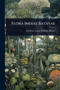 Flora Indiae Batavae - (Paperback or Softback)
