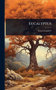 Eucalyptus - (Hardback or Cased Book) Eucalyptus - (Hardback or Cased Book)