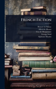 French Fiction - (Hardback or Cased Book) French Fiction - (Hardback or Cased Book)