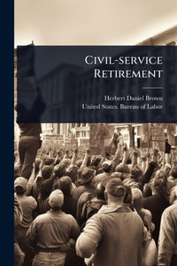 Civil-service Retirement - (Paperback or Softback) Civil-service Retirement - (Paperback or Softback)