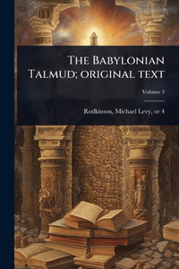 The Babylonian Talmud; original text - 9781024453140