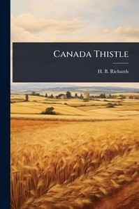 Canada Thistle - (Paperback or Softback) Canada Thistle - (Paperback or Softback)