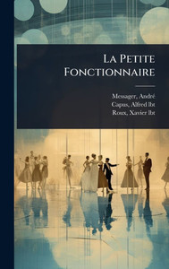 La Petite Fonctionnaire - (Hardback or Cased Book)