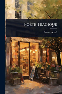 Poète Tragique - (Paperback or Softback) Poète Tragique - (Paperback or Softback)