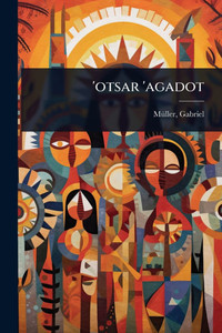 'otsar 'agadot - (Paperback or Softback) 'otsar 'agadot - (Paperback or Softback)
