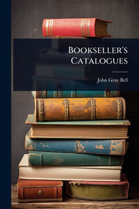 Bookseller's Catalogues - (Paperback or Softback) Bookseller's Catalogues - (Paperback or Softback)