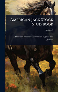 American Jack Stock Stud Book - 9781024478570 American Jack Stock Stud Book - 9781024478570