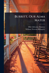 Burritt, Our Alma Mater - (Paperback or Softback) Burritt, Our Alma Mater - (Paperback or Softback)