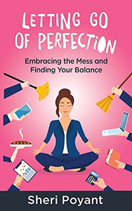 Letting Go Of Perfection