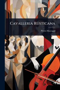 Cavalleria Rusticana - (Paperback or Softback)