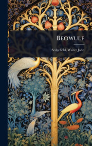 Beowulf - (Hardback or Cased Book) Beowulf - (Hardback or Cased Book)