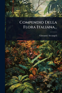 Compendio Della Flora Italiana... - (Paperback or Softback) Compendio Della Flora Italiana... - (Paperback or Softback)