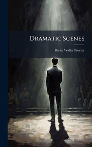 Dramatic Scenes - (Hardback or Cased Book)