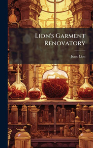 Lion's Garment Renovatory - (Hardback or Cased Book)