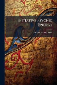 Initiative Psychic Energy - (Paperback or Softback)