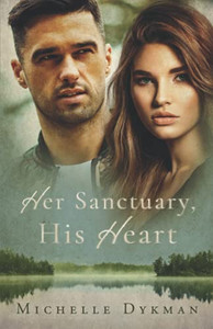 Her Sanctuary, His Heart Her Sanctuary, His Heart