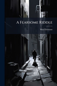 A Fearsome Riddle - (Paperback or Softback) A Fearsome Riddle - (Paperback or Softback)