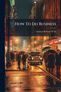 How To Do Business - (Paperback or Softback) How To Do Business - (Paperback or Softback)