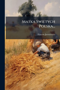 Matka Swietych Polska... - (Paperback or Softback)