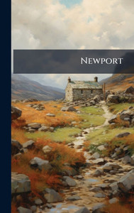 Newport - (Hardback or Cased Book)