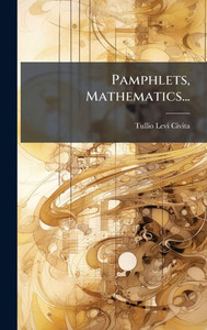 Pamphlets, Mathematics... - (Hardback or Cased Book) Pamphlets, Mathematics... - (Hardback or Cased Book)