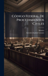 CÃ3digo Federal De Procedimientos Civiles CÃ3digo Federal De Procedimientos Civiles