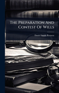 The Preparation And Contest Of Wills - (Hardback or Cased Book) The Preparation And Contest Of Wills - (Hardback or Cased Book)