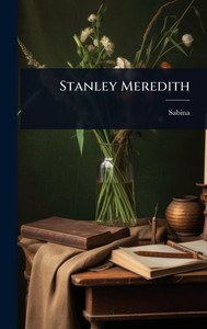 Stanley Meredith - (Hardback or Cased Book)